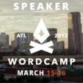 I'll be speaking at WordCamp Atlanta 2013